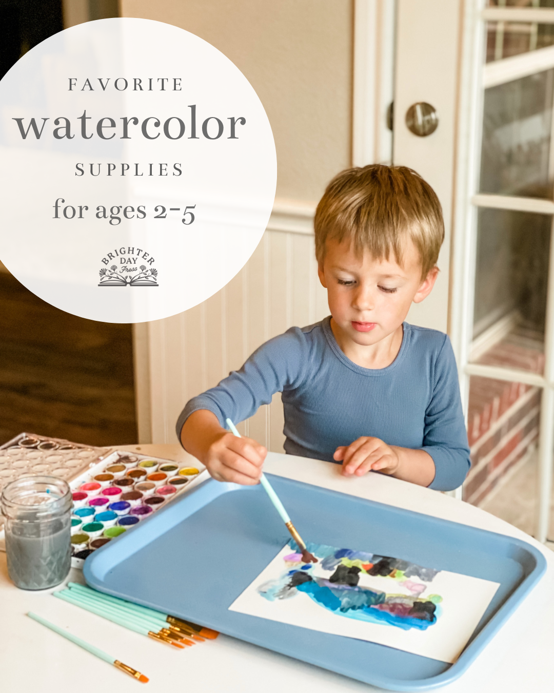 Watercolor Supplies for Ages 2 5 Brighter Day Press