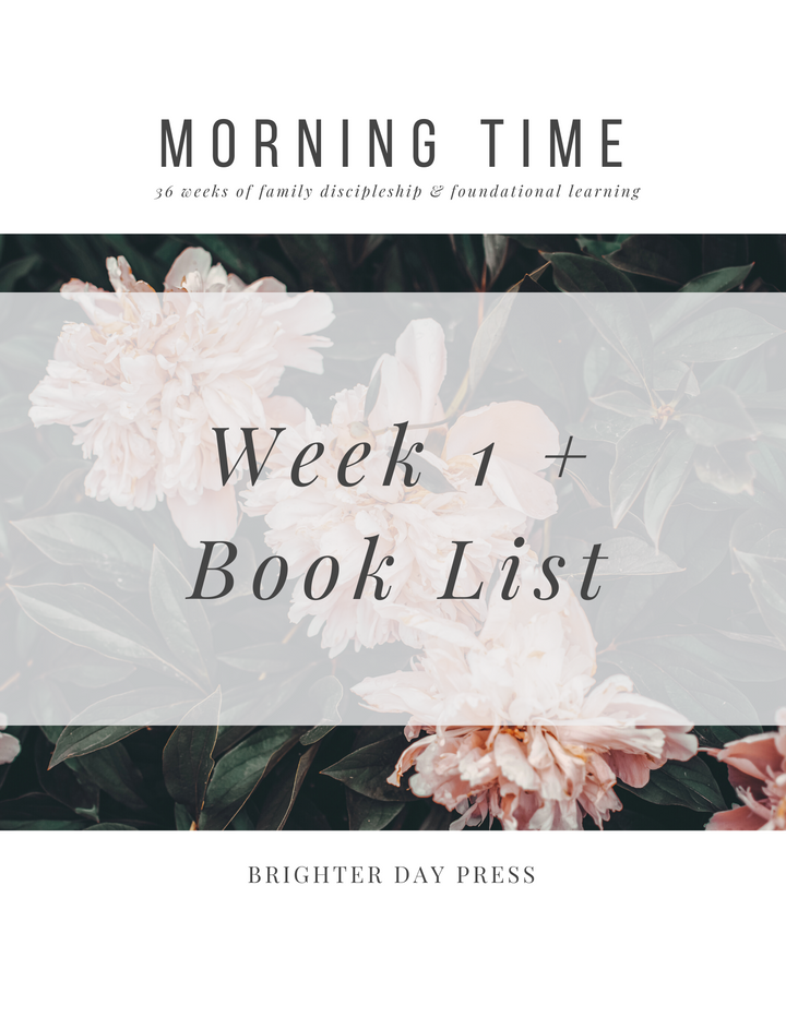 Morning Time, Vol. 1 - Week 1 + Book List (Free Download)